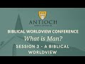 A Biblical Worldview [ Biblical Worldview Conference 2022 ] by Voddie Baucham