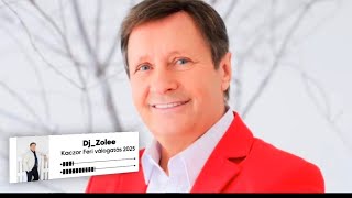 Dj_Zolee - Kaczor Feri Válogatás 2025 Június