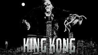 King Kong 1933 Full Soundtrack