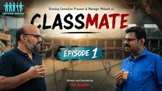 Classmate - Episode 1 | Certified Rascals