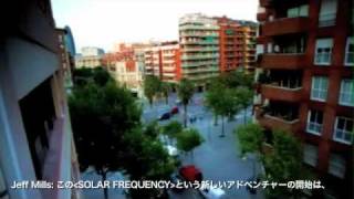 Solar Frequency  &quot;Solar Eclipse&quot; Video Message from Jeff Mills