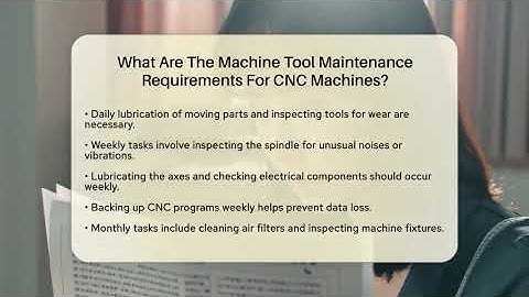 What Are The Machine Tool Maintenance Requirements For CNC Machines? - How It Comes Together