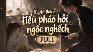 Xuyên thành tiểu pháo hôi ngốc nghếch | Full | Cat'set Audio screenshot 4
