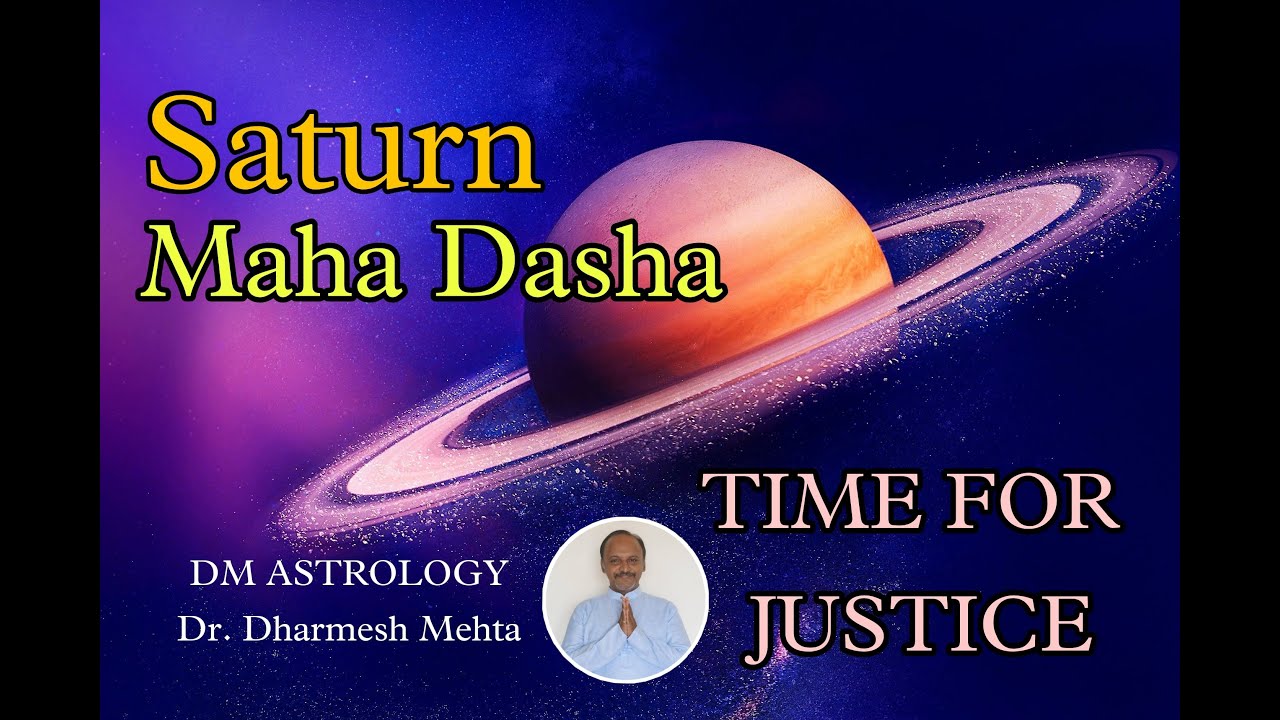 Saturn Mahadasha Results| Time for the Justice| Dr. Dharmesh M. Mehta