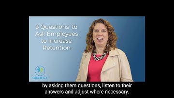 3 Questions to Ask Employees to Increase Retention