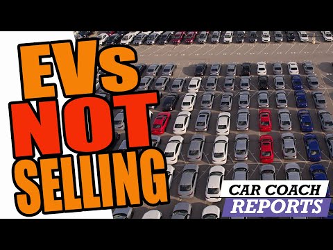 Electric Cars Sitting Unsold On Dealer Lots Here Is The Truth!