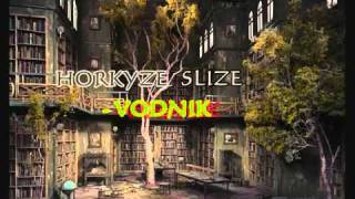 Horkýže Slíže - Vodnik...mp4