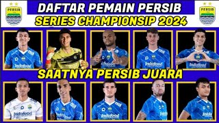 DAFTAR PEMAIN PERSIB SERIES CHAMPIONSHIP 2024 | SAATNYA JUARA? | JADWAL PERSIB vs BALI UNITED