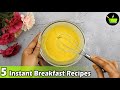 15 Minutes Instant Breakfast Recipes | Quick And Easy Breakfast Recipe | Healthy Breakfast Recipe