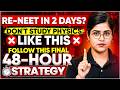 Re-NEET in 2 Days? 🚨 Final 48-Hour Physics Strategy | Esha Mam