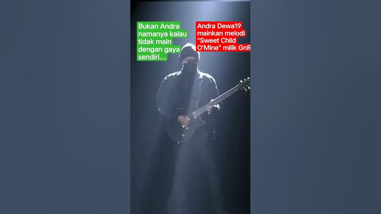 Andra keren...!!! Tetap dengan gaya sendiri, meski memainkan melodi "Sweet Child O'Mine" -nya GNR