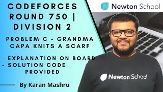 Codeforces Round 750 Div 2 | Grandma Capa Knits A Scarf Solution | Explanation + Code | In Hindi