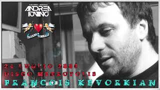 [Angels Of Love] François Kevorkian live @ Metropolis 24-07-2003