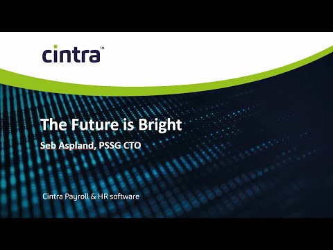 'The future looks bright – Cintra’s Roadmap'  with Seb Aspland, Chief Technology Officer, PSSG
