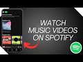 How To Watch Music Videos On Spotify | NEW FEATURE Spotify Premium