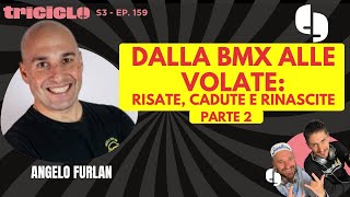 Dalla BMX alle volate: risate cadute rinascite 
