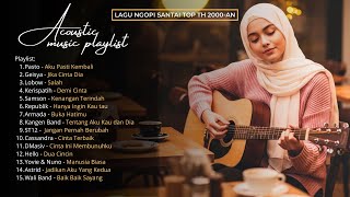 Playlist Akustik Lagu Pop Indonesia 2000an Terbaik  Hits  Playlist  Album  Nostalgia Santai