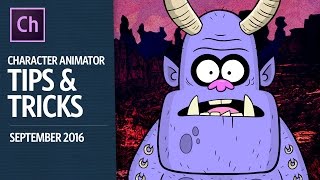 Character Animator Tips & Tricks (September 2016)