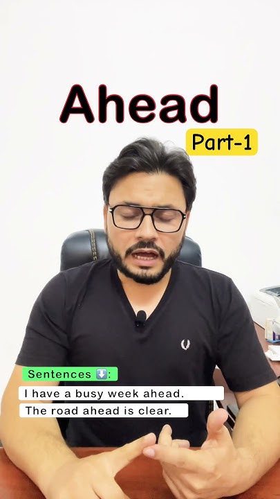 The Meaning Of Ahead Ahead Means What Does Ahead Mean the-meaning-of-ahead-ahead-means-what-does-ahead-mean