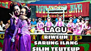 GIDEUG JAIPONG || JORELAT GROUP SUBANG || RIWEUH || SARUNG ILANG || SILIH TEUTEUP