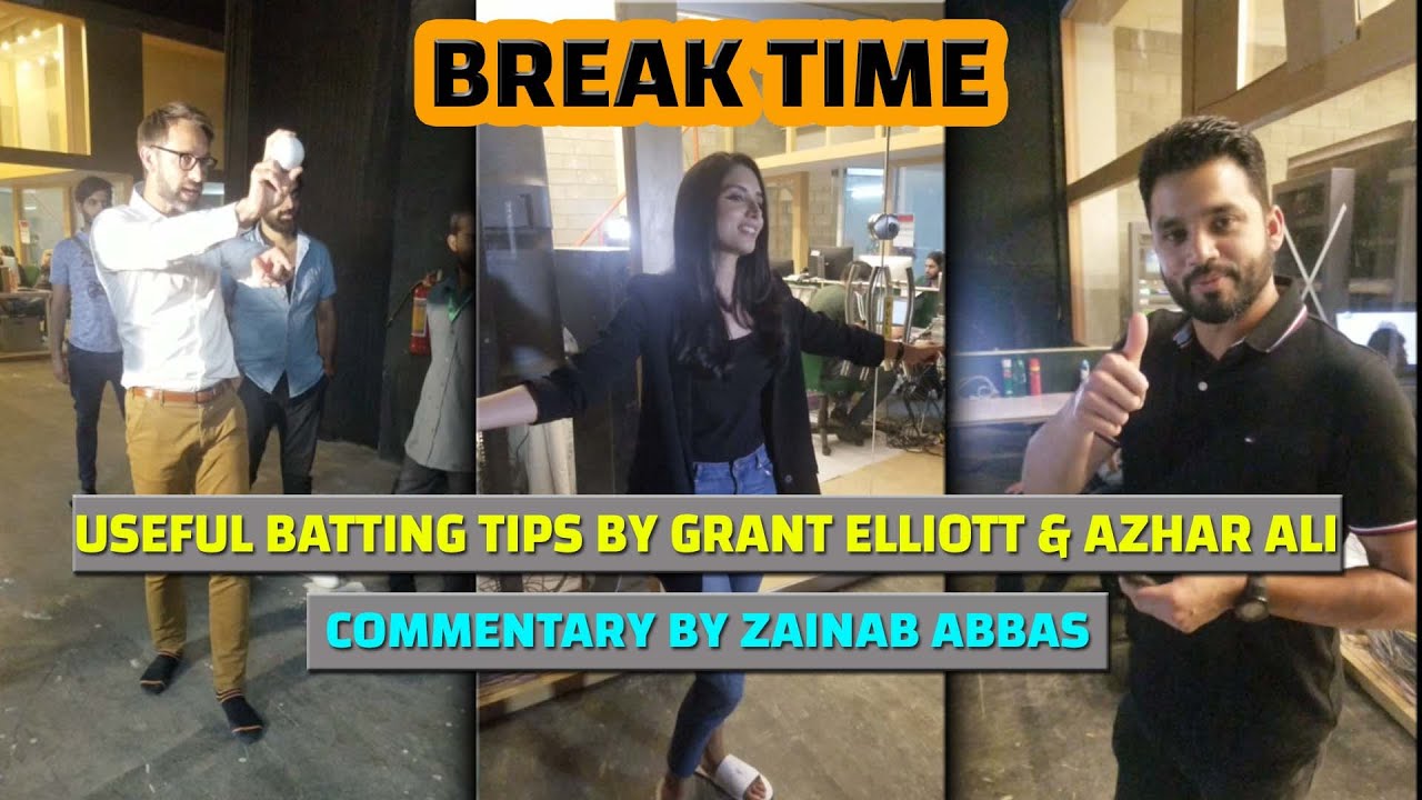 BATTING TIPS BY ELLIOTT & AZHAR COMMENTARY BY ZAINAB ABBAS