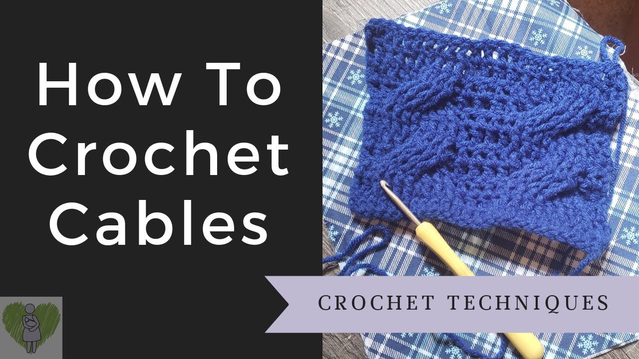 How to Crochet Cables Tutorial YouTube