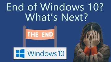 What to do when Windows 10 Support Ends?