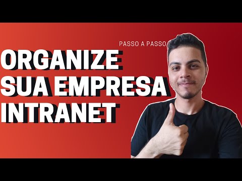 Organize sua empresa! Tenha uma INTRANET