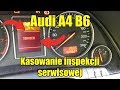 Kasowanie inspekcji serwisowej Audi A4 B6