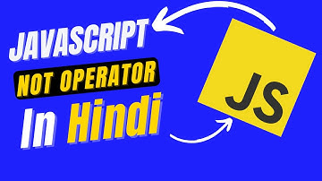 The Logical NOT Operator (!) in Javascript (Hindi/Urdu) | Javascript for beginners (Hindi/Urdu)