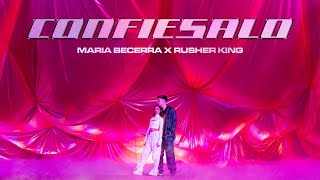 Maria Becerra, RusherKing   Confiésalo Official Video