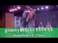 【万里一空】 Best4 groovy楢原 vs EVOLVE