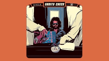 KIALLA - Sanity Check [Official Audio]