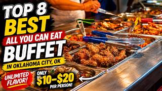 Best All You Can Eat Buffets in Oklahoma City