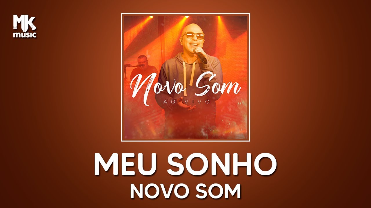 Novo Som - Meu Sonho (Ao Vivo)