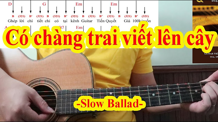 Có chàng trai viết lên cây guitar hướng dẫn năm 2024