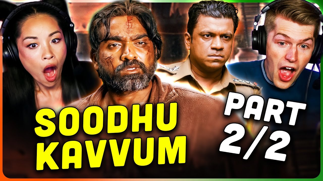 SOODHU KAVVUM Movie Reaction Part 2/2! | Vijay Sethupathi | Sanchita Shetty | Radha Ravi