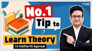 99% Students Study Theory the Wrong Way 😱 | #1 Tip to Master Theory Subjects | CA Siddharth Agarwal