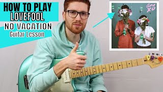 How to Play Lovefool -No Vacation (Guitar Lesson)