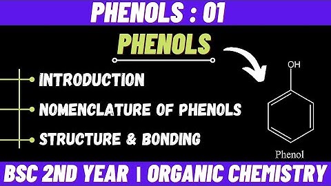 Phenols - Bsc 2nd year organic chemistry | lecture : 01 | by chemboost