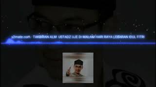 Download Lagu Lagu Takbiran UJE ( Ustad Jefri Al-buchori ). MP3