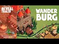 Wanderburg - Reveal Trailer ( Made with Unity )