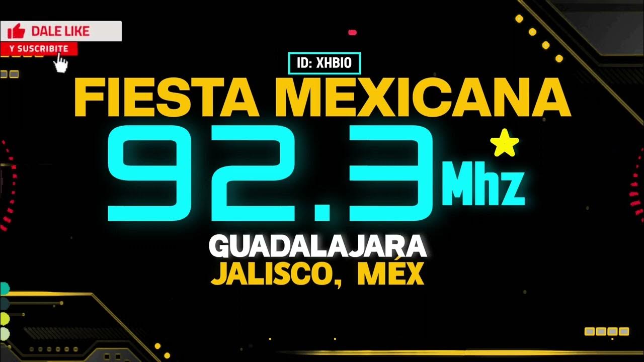 Xhbio fiesta mexicana 92 3 fm guadalajara jalisco m x youtube