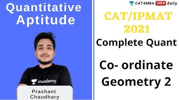 CAT & IPMAT 2021 Complete Quant | Co-ordinate Geometry 2 | Prashant Chaudhary