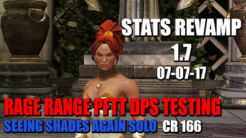 Stats Revamp 1.7: Rage Range PftT Testing (07-07-17)
