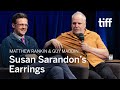 Susan Sarandon’s Earrings Story: Matthew Rankin & Guy Maddin | TIFF 2024