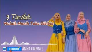 lagu Minang terbaru | muluik manih tabu dibibia - tigo Tacilak