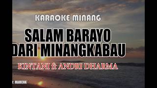 KINTANI feat ANDRI DHARMA - Salam Barayo Dari Minangkabau (karaoke)