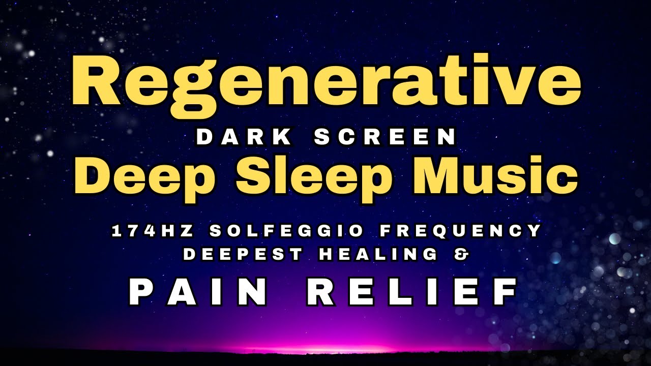 π» Melatonin Release Pain Relief Sleep Music π» 174 hz Healing Frequency π» Dark Screen Deep Sleep π» Melatonin Release Pain Relief Sleep Music π» 174 hz Healing Frequency π» Dark Screen Deep Sleep
