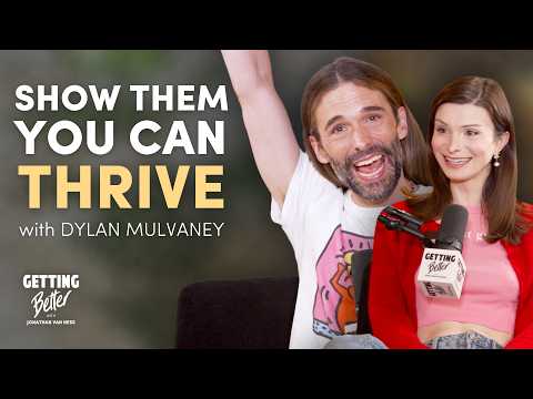 Dylan Mulvaney | Turning Your Worst Days Into Your Greatest Strength | GETTING BETTER